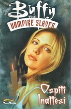 Buffy the vampire slayer Ospiri inattesi