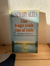 ROSEMARY ALTEA-UNA LUNGA SCALA FINO AL CIELO-SPERLING PAPERBACK-1999