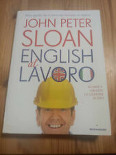 ENGLISH AL LAVORO di JOHN PETER SLOAN, ed MONDADORI