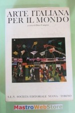 DINO CAMPINI - ARTE ITALIANA PER IL MONDO VOL.2 - ED.1970 SEN Libro [L93]