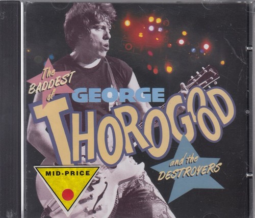 George thorogood the - george, &