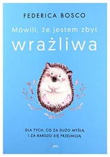 Mówili, ?e jestem zbyt