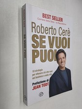 SE VUOI PUOI 10 STRATEGIE PER OTTENERE - ROBERTO CERE' - MIND - 2017