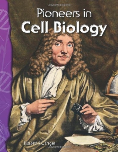 Pioneers cell biology - cell,