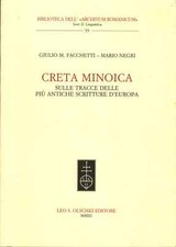 Creta minoica - Giulio M. Facchetti, Mario Negri (Leo S. Olschki) [2003]
