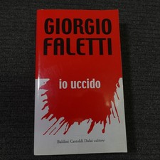 LIBRO libri GIORGIO FALETTI - IO UCCIDO - Baldini Castoldi Dalai Editore