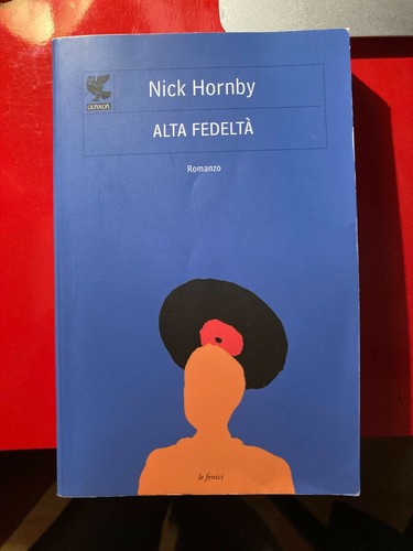 Nick hornby alta fedeltà - nick,