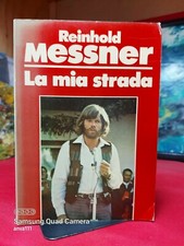 Reinhold Messner - LA MIA STRADA - 1983
