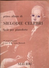 primo album MELODIE CELEBRI facili per pianoforte 10 pezzi popolari-1977 MAURRI