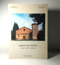 MONTE SAN PIETRO STORIA LUOGHI TRADIZIONI 1987 TURISMO LIBRO ILLUSTRATO - (140)