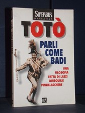 Totò - Parli come badi -