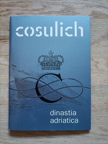 Cosulich dinastia adriatica - cosulich,