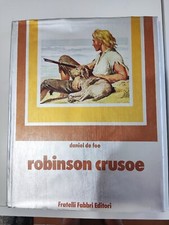ROBINSON CRUSOE Daniel de Foe / Fratelli Fabbri Editori 1977 con Sovracopertina 