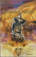 LIBRO LE CRONACHE DI NARNIA IL PRINCIPE CASPIAN C.S. LEWIS IL IV ROMANZO 2002