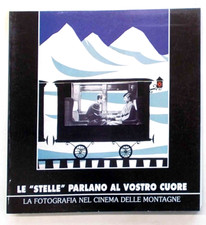 CAVANNA Le "stelle" parlano al vostro cuore. Fotografia nel cinema di montagna