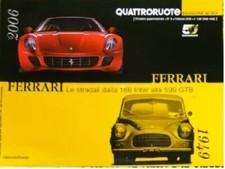 QUATTRORUOTE PASSIONE AUTO 2006 FERRARI Le stradali dalla 166 inter alla 599 GTB