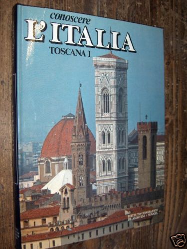 Conoscere italia toscana - conoscere, i
