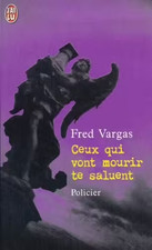 Ceux qui vont mourir te