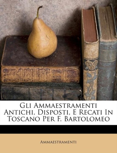 Ammaestramenti gli antichi - ammaestramenti,