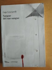 Gaja Cemciarelli - Sangue del suo sangue - Nottetempo - 2011