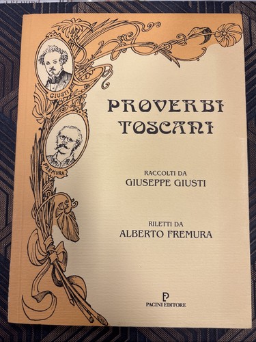 Proverbi toscani raccolti - raccolti, da