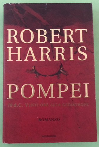 Robert harris pompei 2003 - pompei,