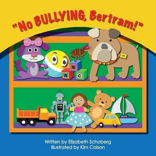 Bullying bertram by - bullying,, bertram!"