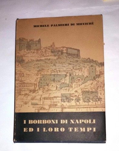Borboni napoli i loro - i, ed