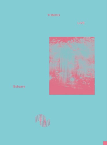 Tomoo live estuary line - tomoo,