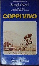 Sergio neri COPPI VIVO LA FAVOLA DI FAUSTO NARRATA DAI VECCHI CAROVANIERI DEL GI