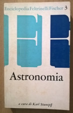 ASTRONOMIA Stumpff Karl Feltrinelli Fischer 3 1963