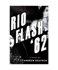Rio Flash '62, Andrew Deutsch
