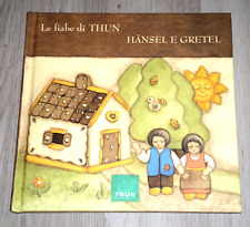 LE FIABE DI THUN - HANSEL E GRETEL -  Thun Spa Prima edizione 2000