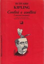 Kipling, Rudyar..CONFINI E CONFLITTI. I RACCONTI FANTASTICI