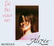 J Ai Pas Vingt Ans von Alizee