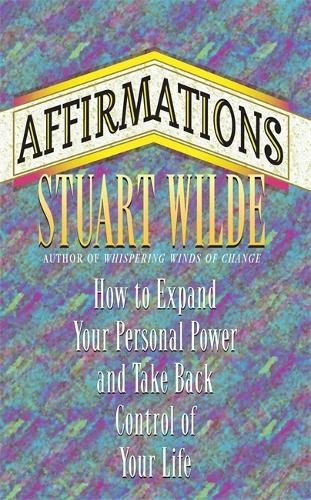 Stuart wilde affirmations - stuart,