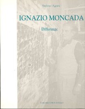 MONCADA - Agosti Stefano, Ignazio Moncada. Differenze