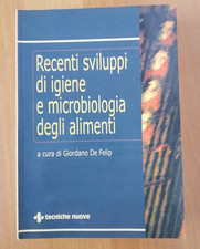 Recenti sviluppi di igiene e microbiologia degli alimenti  Giordano De Felip