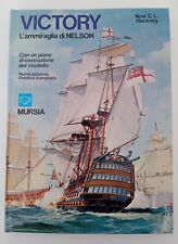 VICTORY L'ammiraglia Di Nelson - Ed. MURSIA 1979