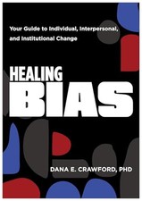 Healing Bias: Your Guide to