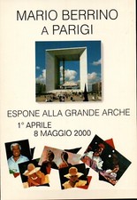 CARTOLINA " MARIO BERRINO A PARIGI " ESPONE ALLA GRANDE ARCHE / MAGGIO 2000
