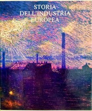STORIA DELL ´INDUSTRIA EUROPEA - ETAS LIBRI  1981