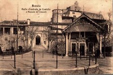 Brescia porta entrata Castello e Piazzale Concerti F. Piccolo  spedita 