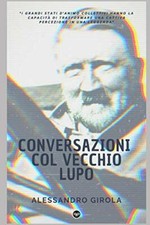 Conversazioni col vecchio - , lupo