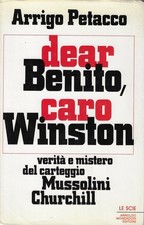 Petacco Arrigo..DEAR BENITO