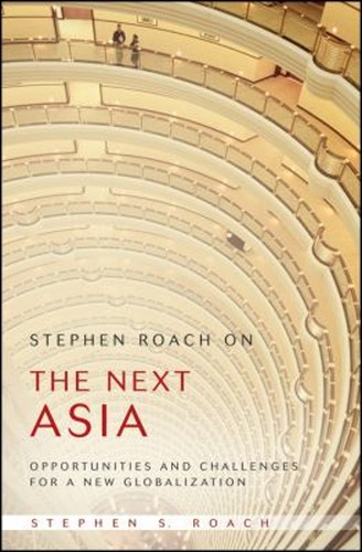 Stephen roach the next asia - stephen,