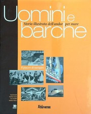 UOMINI E BARCHE  STORIA