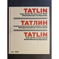 Tatlin: neue Kunst für eine