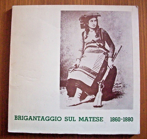 Brigantaggio sul matese - brigantaggio,