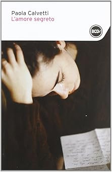 Amore segreto calvetti - l'amore,
